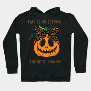 Fall Is My Second Favorite F-Word - Halloween Pumpkin Mom Hoodie